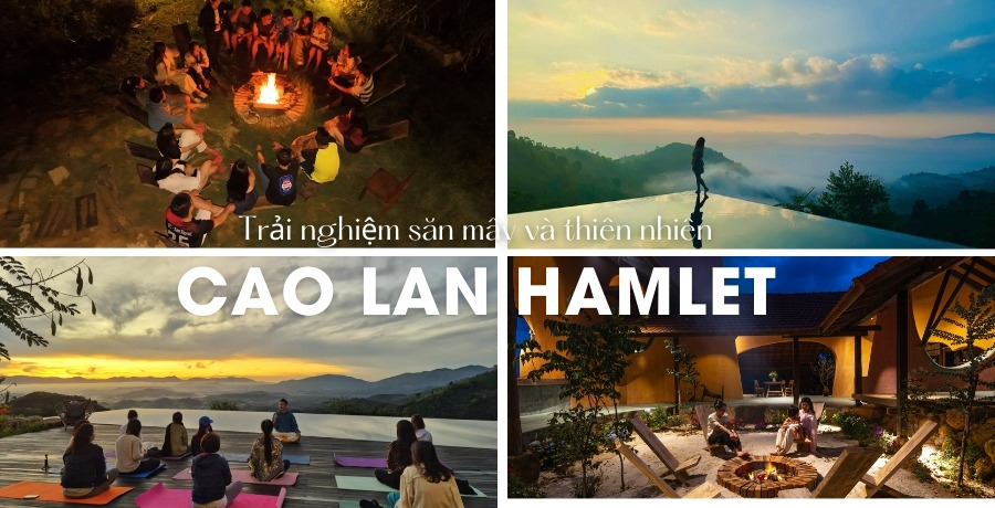 Trải nghiệm săn mây và thiên nhiên tại Cao Lan Hamlet 