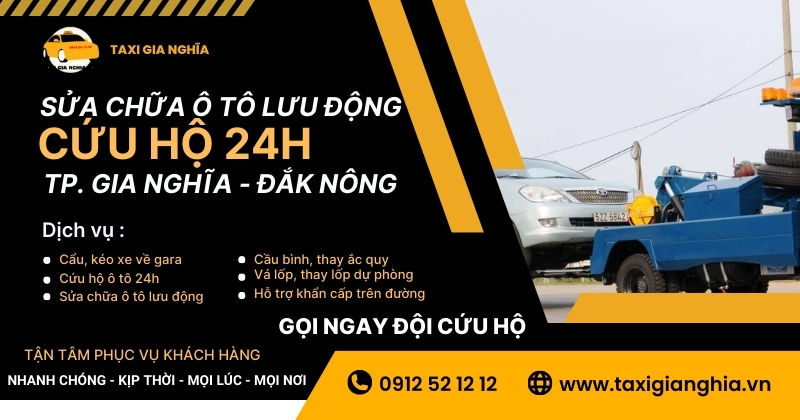 Dịch vụ sửa chữa ô tô lưu động và cứu hộ 24h tại Tp. Gia Nghĩa