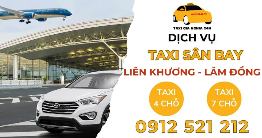 Dịch Vụ Taxi Sân Bay Liên Khương - Lâm Đồng