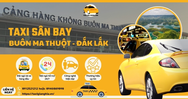 Giới thiệu về dịch vụ Taxi sân bay Buôn Ma Thuột - Đắk Lắk