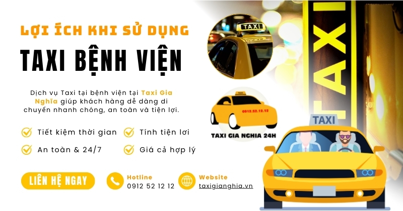 Lợi ích khi sử dụng dịch vụ taxi tại bệnh viện Đắk Mil của Taxi Gia Nghĩa